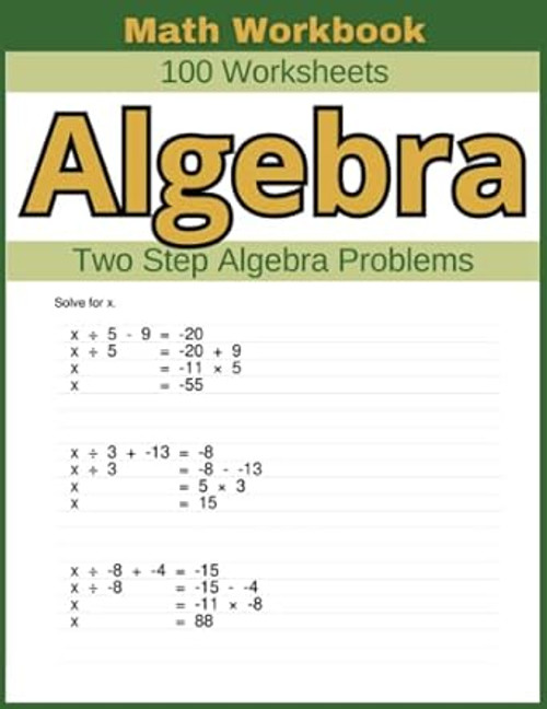 Algebra Two Step Algebra Problems Math Workbook 100 Worksheets