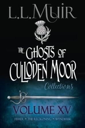 Volume 15 Ghosts of Culloden Moor Collections