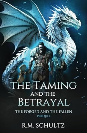 The Taming and The Betrayal: Sword and Sorcery