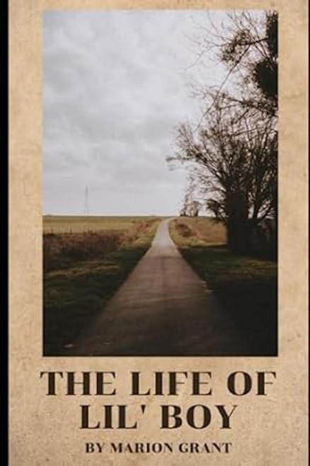 The Life of Lil' Boy