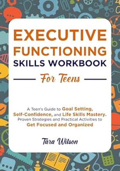 Executive Functioning Skills Workbook for Teens
