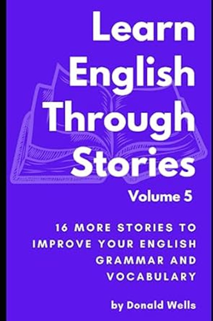 Learn English Through Stories: Volume 5