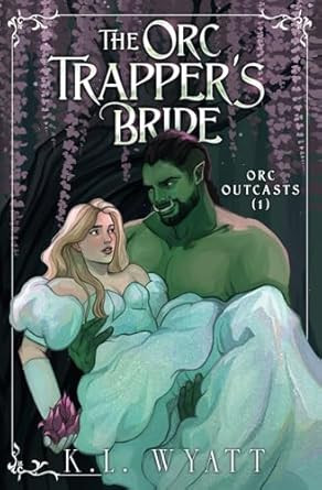 The Orc Trapper's Bride