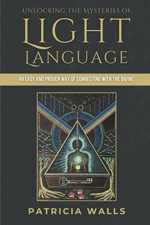 Unlocking the Mysteries of Light Language