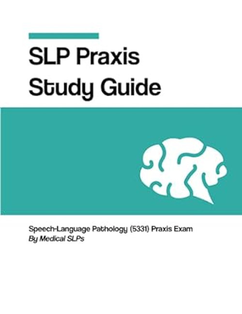 SLP Praxis Examination Study Guide