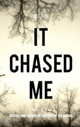 It Chased Me: Strange Encounters Volume 2