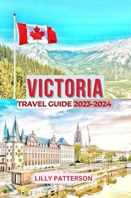 Victoria Travel Guide 2023-2024