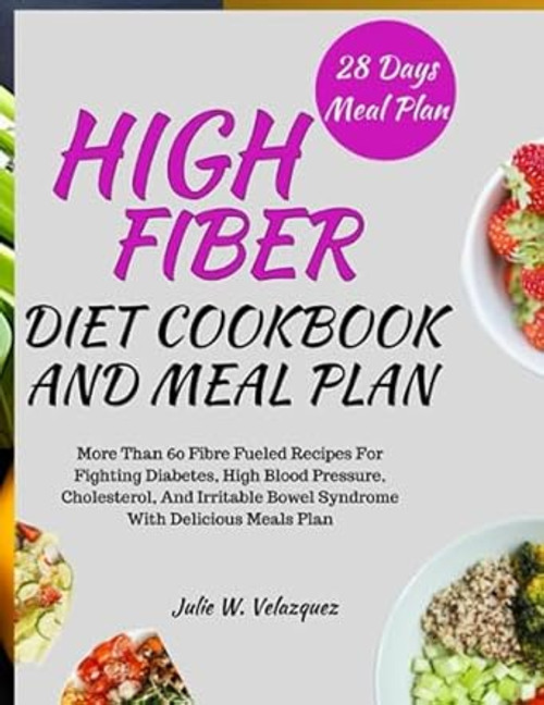 HIGH-FIBER DIET COOKBOOK AND MEAL PLAN