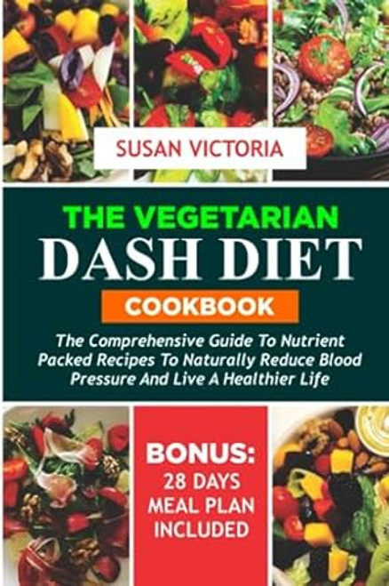 THE VEGETARIAN DASH DIET COOKBOOK