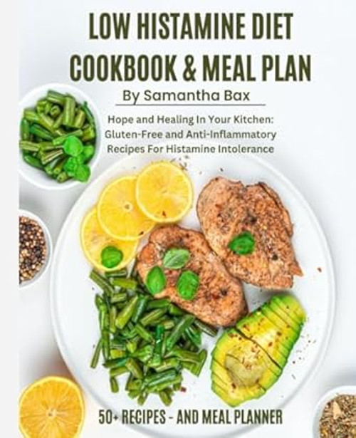 Low Histamine Diet Cookbook And Meal Plan