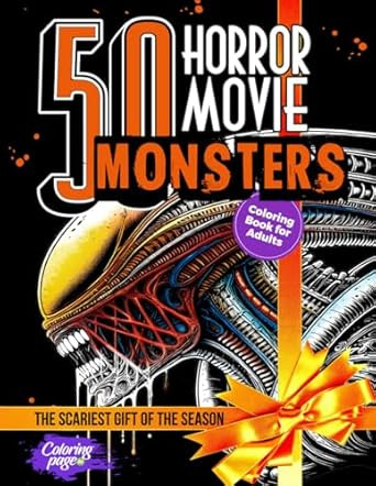 50 Horror Movie Monsters: Coloring Book for Adults
