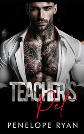 Teacher's Pet: A Dark Professor Romance