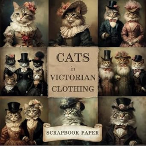Cats in Victorian Clothing