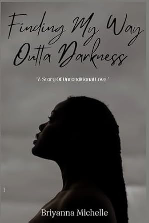 Finding My Way Outta Darkness