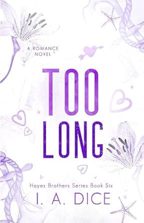 Too Long: Hayes Brothers Book 6