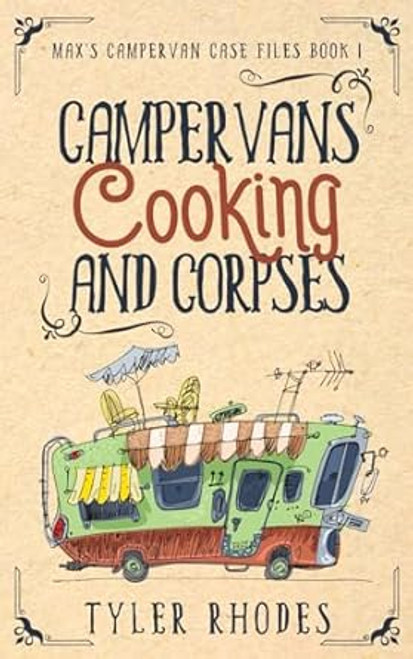 Campervans Cooking and Corpses
