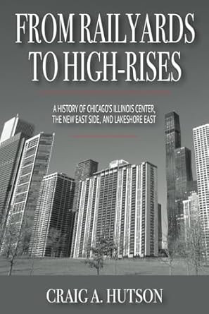 From Railyards to High-Rises