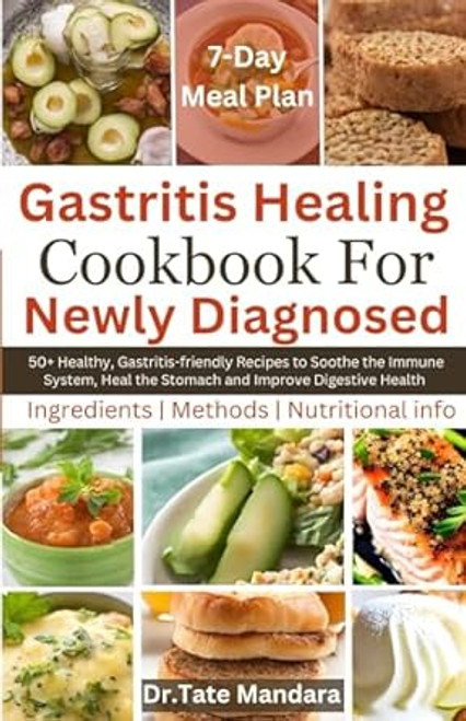 Gastritis Healing Cookbook For Newly Diagnosed