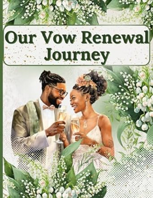 Our Vow Renewal Journey