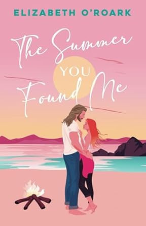 The Summer You Found Me
