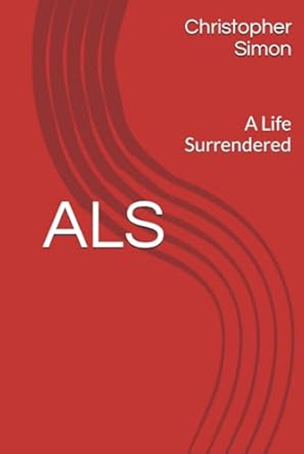 ALS: A Life Surrendered
