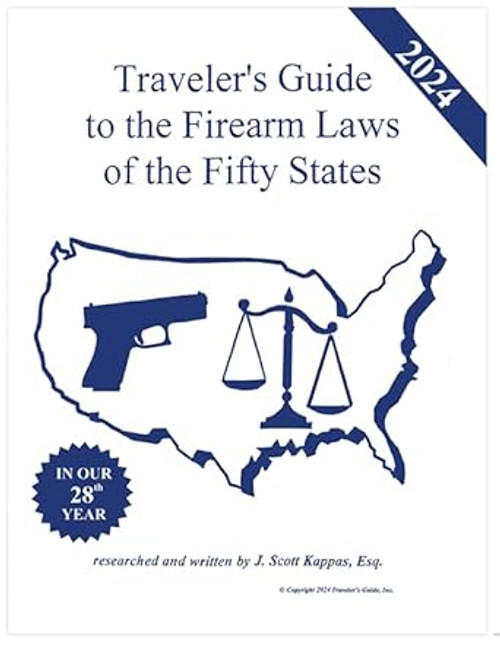 2024 Traveler's Guide to the Firearm Laws of the 50 States