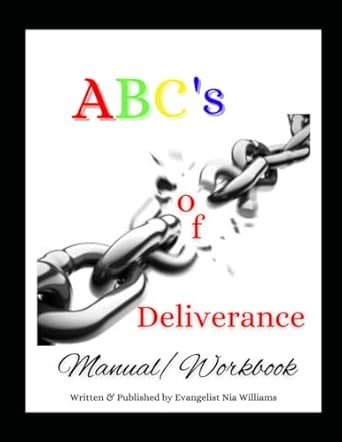 The ABC's of Deliverance Workbook & Manual