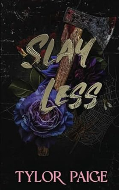 Slay Less: A dark slasher horror romance