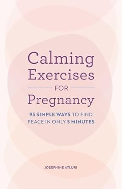 Calming Exercises for Pregnancy
