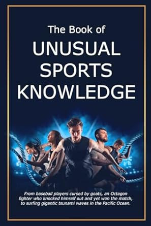 The Book of Unusual Sports Knowledge