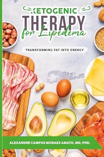 Ketogenic Therapy for Lipedema: Transforming Fat into Energy