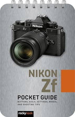 Nikon Zf: Pocket Guide: Buttons Dials Settings Modes and