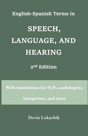 English-Spanish Terms in Speech Language and Hearing