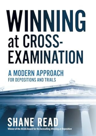 Winning at Cross-Examination