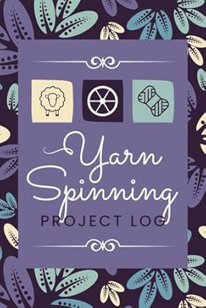 Yarn Spinning Project Log