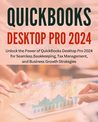 QuickBooks Desktop Pro 2024 for Beginners