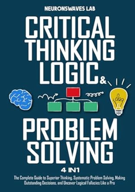 Critical Thinking Logic & Problem Solving