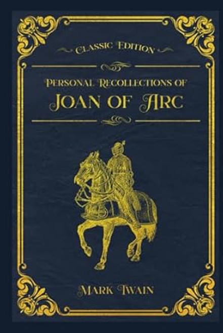 Personal Recollections of Joan of Arc