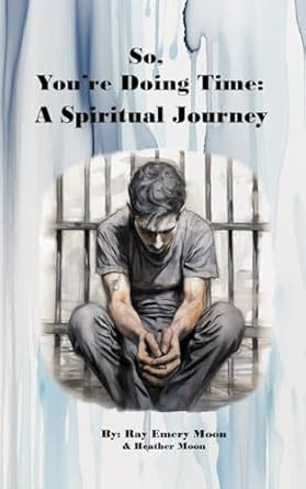 So You're Doing Time