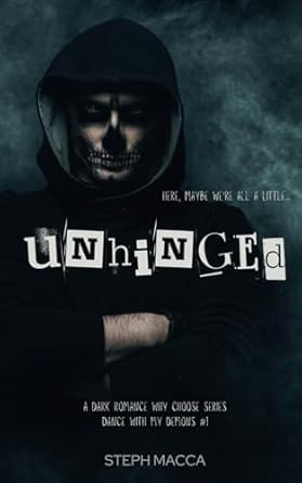 Unhinged: A Dark Why-Choose Asylum Secret Society Romance