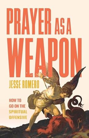 Prayer as a Weapon