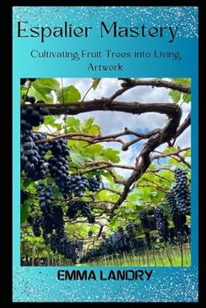 Espalier Mastery