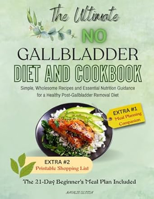THE ULTIMATE NO GALLBLADDER DIET AND COOKBOOK