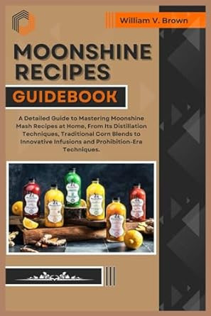 Moonshine Recipes Guidebook