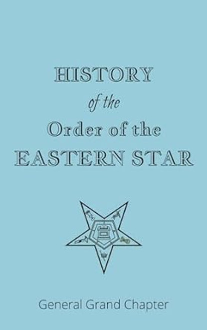 History of the Order of the Eastern Star
