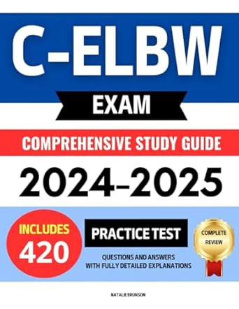 C-ELBW Exam Comprehensive Study Guide