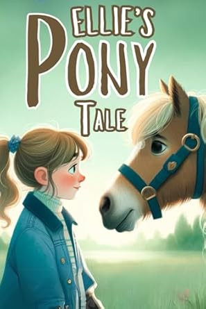 Ellie's Pony Tale