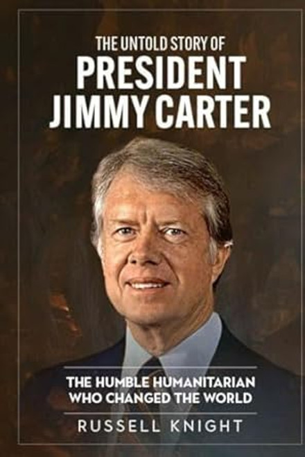 The Untold Story of President Jimmy Carter