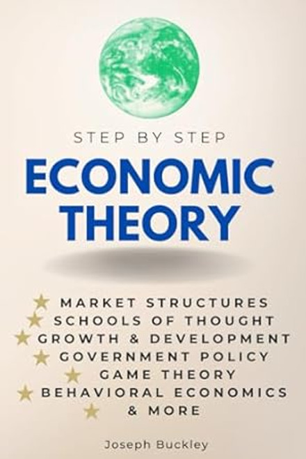Economic Theory Step-by-Step