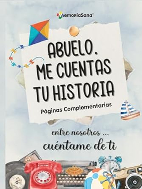 Abuelo Me Cuentas Tu historia. Entre Nosotros...Cuentame De Ti